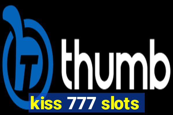 kiss 777 slots